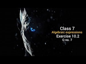 Class 7 algebraic expressions exercise 10.2 q no. 7