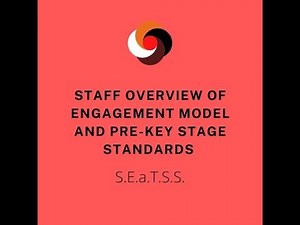 Staff Overview of Engagement Model and Pre-Key Stage Standards