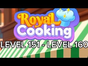 Royal Cooking Android Gameplay Level 151 - Level 160