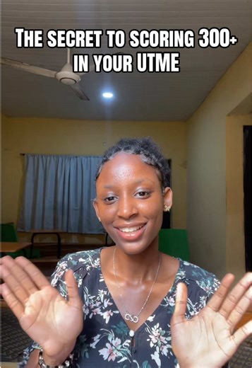 Secret to Scoring 300 in Your UTME