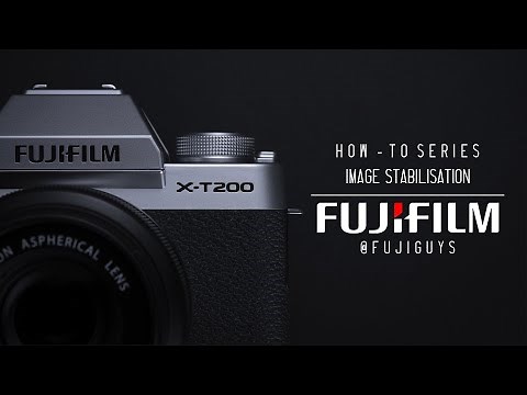 Fuji Guys - FUJIFILM X-T200 - Image Stabilisation