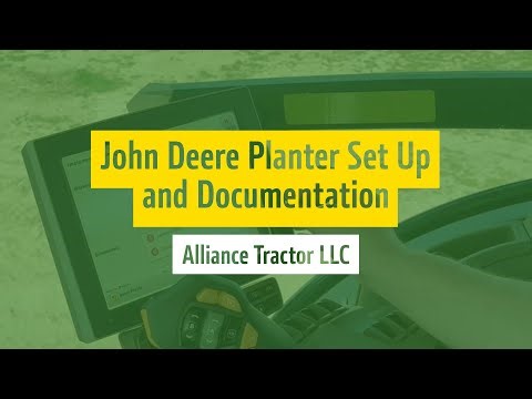 John Deere Planter Set Up and Documentation | Alliance Tractor LLC