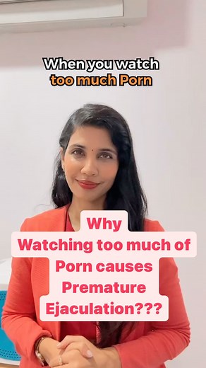Why Watching Too Much Porn Causes Premature Ejaculation Problem in Men #prematureejaculation #sexualhealth #sexualwellness #reelsinstagram #reelitfeelit #reelsvideo #reelsindia #trendingreels #trendingsongs #trending #drgarimasrivastav #orangeklinic #foryou #foryoupage | Dr Garima Srivastav