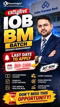 IOB Branch Management | Final Registration Alert | Don’t Miss This Deadline !