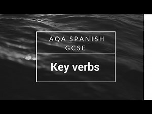 Spanish GCSE 9-1 AQA Key verbs in Spanish