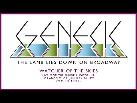 Genesis - Watcher Of The Skies (Live From The Shrine Auditorium, L.A. CA, 01/24/75) [2025 Remaster]
