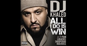 All I Do Is Win (feat. T-Pain, Ludacris, Snoop Dogg & Rick Ross) - Single by DJ Khaled on Apple Music
