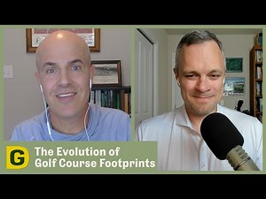 Why a Golf Course’s Footprint Is So Important | Designing Golf