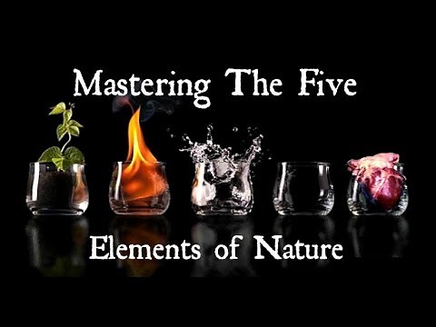 Mastering The Five Elements of Nature