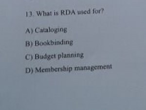 What is RDA used for?A) Cataloging  B) Bookbinding  C) Budge... | Filo