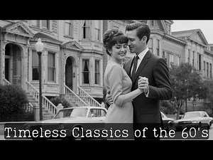Timeless Classics: Best of the 60's Love Songs
