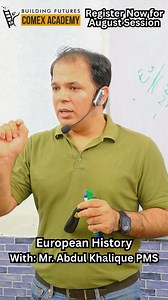 2.6K views · 17 reactions |  Inspiring Minds, Shaping Futures Mr. Abdul Khalique (PMS) delivering an insightful lecture on European History — deep analysis, real-time context, and strategic preparation for competitive exams.  Register now for August session and elevate your preparation! #ComexAcademy #EuropeanHistory #PMS #CSS2025 #AugustSession #LearnWithExperts #AbdulKhalique #HistoryLecture | CSS COMEX Academy | Facebook