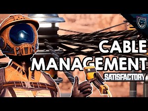 Cable Management 101 in SATISFACTORY // Quick How To