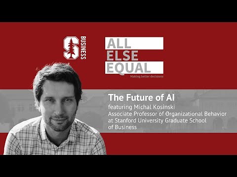 Ep27 “The Future of AI” with Michal Kosinski