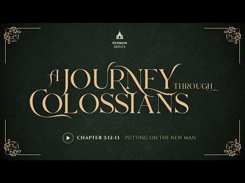 14. Putting On the New Man (Col. 3:12-13) - Paul M. Williams