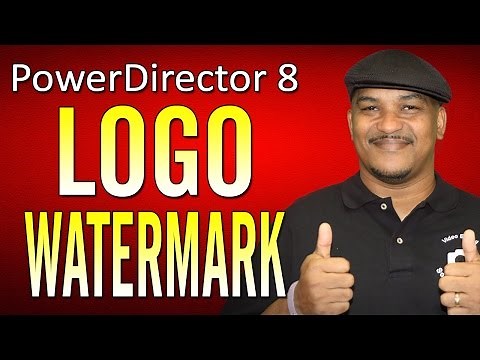 Logo Watermark Tutorial | PowerDirector