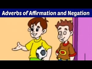 The Adverbs of Affirmation and Negation - Learn Basic English Grammar | Kids Educational Video
