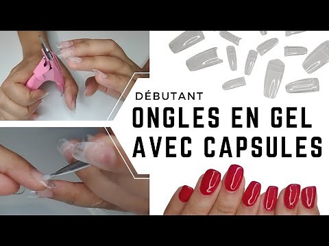DÉBUTANT : 4 ÉTAPES pour une POSE D'ONGLES en GEL avec CAPSULES