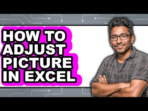 How to Adjust Picture in Excel (full Guide)