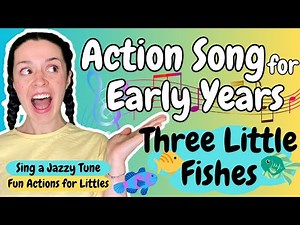 Three Little Fishes | Action Song for Early Years | Preschool Activity | Movement Song | Fun | Learn