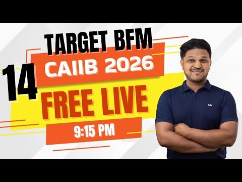 CAIIB BFM Module B Live #14 | Important Concepts Explained with Examples