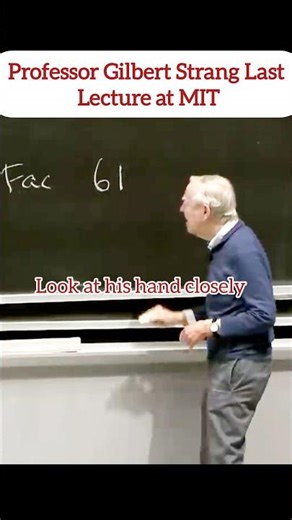 Legend Prof. Gilbert Strang 💝Lecture at MIT 🔥#simplycity #kindness