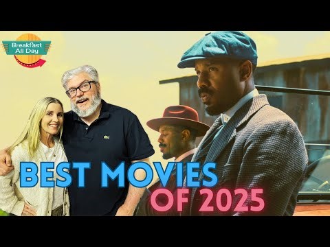 BEST MOVIES OF 2025! | Breakfast All Day
