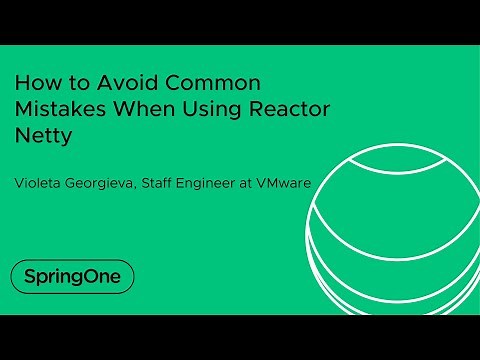 How to Avoid Common Mistakes When Using Reactor Netty