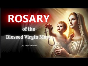 The Rosary of the Blessed Virgin Mary | Peaceful Catholic Prayer