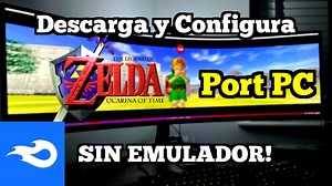 Descargar The Legend of Zelda Ocarina of Time PC PORT (SIN EMULADOR) Solución a Errores - MediaFire