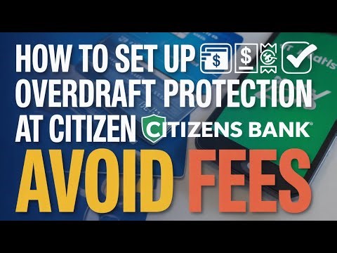 How to Set Up Overdraft Protection at Citizens Bank - Avoid Fees