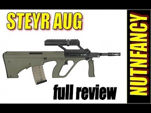 Steyr AUG Review by Nutnfancy