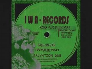 Call On Jah +Salvation Dub-Iwarriyah_King Alpha (IWA Records)