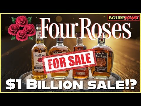 FOUR ROSES SOLD?! The $1 BILLION Bourbon Shockwave!