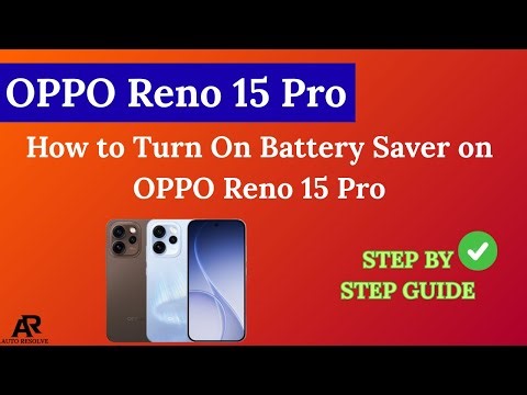 How to Turn On Battery Saver on OPPO Reno 15 Pro (Power Saving Mode)