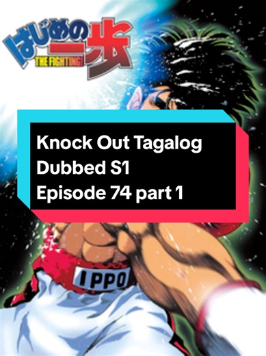 Knock Out Tagalog Dubbed: Hajime No Ippo Episode 74
