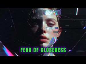 Intimacy Anxiety: Why Getting Close Feels So Scary