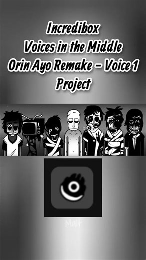 Orin Ayo Remake Voice 1 - Project | Incredibox Voices in the Middle