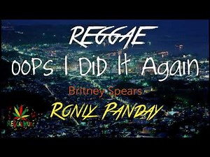 Britney Spears - Oops I Did It Again_Tik-Tok_(Ronly Panday)REGGAE NO COPYRIGHT MUSIC