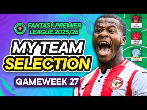MY FPL GW27 TEAM SELECTION! 📱 Dango vs Rayan vs Wilson? 🤔 | Fantasy Premier League Tips 2025/26