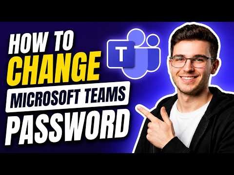 HOW TO CHANGE MICROSOFT TEAMS PASSWORD (STEP-BY-STEP GUIDE 2026)