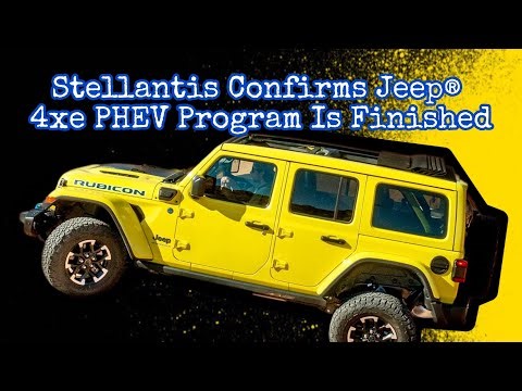 Stellantis Confirms Jeep® 4xe PHEV Program Is Finished