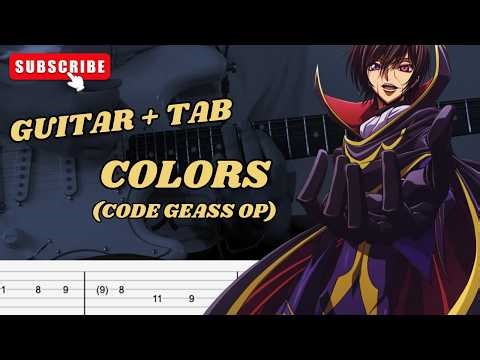 [GUITAR COVER WITH TAB] Code Geass OP - Colors
