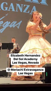 2.5K views · 44 reactions | Elizabeth Hernandez @ Mariachi Extravaganza Las Vegas | Mariachi Festival | Facebook