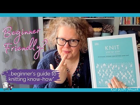Beginner Friendly? Knit Step By Step : Let’s Talk About This Knitting Book