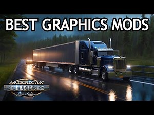American Truck Simulator - Best Graphics Mods in 2025 | ATS Mods