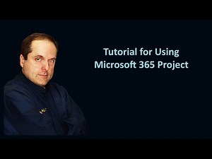 Tutorial for Using Microsoft 365 Project