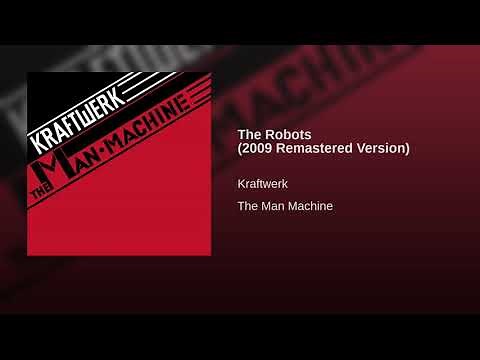 Kraftwerk - The Robots (Remastered)