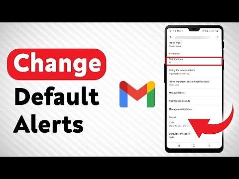 How To Change Default Notification On Gmail - Full Guide