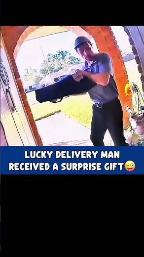 LUCKY DELIVERY MAN RECEIVED A SURPRISE GIFT